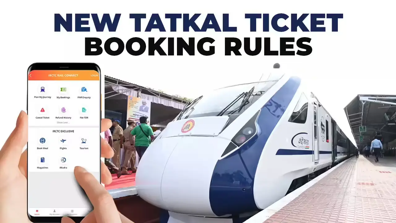 Tatkal; Ticket Booking - New Rules by IRCTC